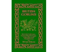 Wirt Sikes British Goblins (Tascabile)