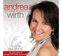 WIRTH, ANDREA - DAS BESTE-10 JAHRE