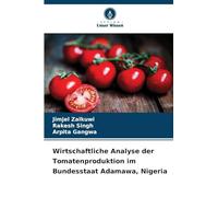 Wirtschaftliche Analyse der Tomatenproduktion im Bundesstaat Adamawa, Nigeria