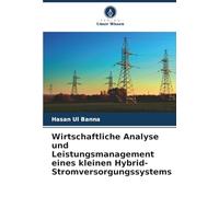 Wirtschaftliche Analyse und Leistungsmanagement eines kleinen Hybrid-Stromversorgungssystems