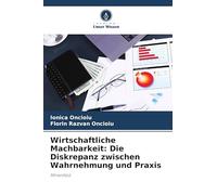 Wirtschaftliche Machbarkeit: Die Diskrepanz zwischen Wahrnehmung und Praxis: Minenfeld