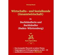 Wirtschafts- und Sozialkunde (Gesamtwirtschaft) für Buchhändlerin und Buchhändler (Baden-Württemberg)