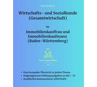 Wirtschafts- und Sozialkunde (Gesamtwirtschaft) für Immobilienkauffrau und Immobilienkaufmann (Baden-Württemberg)