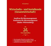 Wirtschafts- und Sozialkunde (Gesamtwirtschaft) für Kauffrau für Büromanagement Kaufmann für Büromanagement (Baden-Württemberg)