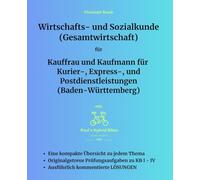 Wirtschafts- und Sozialkunde (Gesamtwirtschaft) für Kauffrau und Kaufmann für Kurier-, Express-, und Postdienstleistungen (Baden-Württemberg)