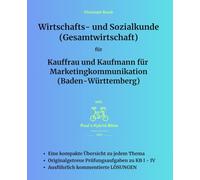 Wirtschafts- und Sozialkunde (Gesamtwirtschaft) für Kauffrau und Kaufmann für Marketingkommunikation (Baden-Württemberg)