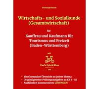 Wirtschafts- und Sozialkunde (Gesamtwirtschaft) für Kauffrau und Kaufmann für Tourismus und Freizeit (Baden-Württemberg)