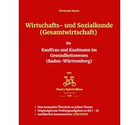 Wirtschafts- und Sozialkunde (Gesamtwirtschaft) für Kauffrau und Kaufmann im Gesundheitswesen (Baden-Württemberg)