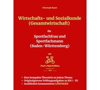 Wirtschafts- und Sozialkunde (Gesamtwirtschaft) für Sportfachfrau und Sportfachmann (Baden-Württemberg)