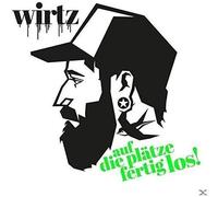 Wirtz - Auf Die Plaetze/Fertig/Los
