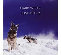 WIRTZ, MARK - LOST PETS 2