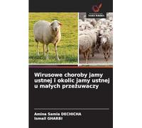 Wirusowe choroby jamy ustnej i okolic jamy ustnej u ma¿ych prze¿uwaczy