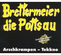Wischmeyer,Dietmar - Arschkrampen/Brettermeier die Pottsau