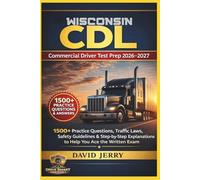 WISCONSIN CDL: COMMERCIAL DRIVER TEST PREP 2026/2027