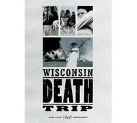 Wisconsin Death Trip - Wisconsin Death Trip