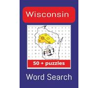 Wisconsin Word Search Book: Wisconsin Word Search Puzzle Book: Fun and Easy Puzzles with Cities, Lakes, Wildlife, Foods & More - Great for Relaxing, ... Anytime Fun | 6x9 | 110 Pages | 50+ Puzzles