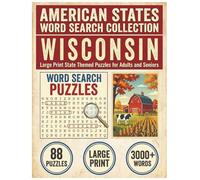 Wisconsin Word Search Puzzle Book: Large Print State Themed Puzzles for Adults and Seniors: Explore Local Cities, History, Facts and Street Food Favorites with Alphabetical Word Lists