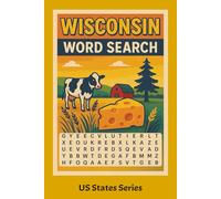 Wisconsin Word Search Puzzles: 50 puzzles all featuring the great state of Wisconsin