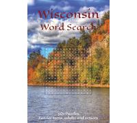 Wisconsin Word Search: Word Searches with Easy to Read Print about Wisconsin’s cities, landmarks, culture, and more | 6x9 inches, 110 pages | 50+ ... puzzle fans and Wisconsin enthusiasts