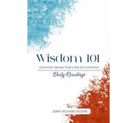 WISDOM 101: Common Sense That's Not So Common