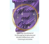 Wisdom and Hope: A 30 Day Devotional and Coloring Book