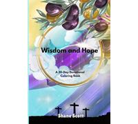 Wisdom and Hope: A 30-Day Encouragement Devotional Coloring Book