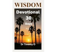 Wisdom Devotional 30 Days Vol 1: Wisdom Devotional Series