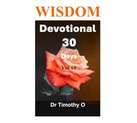 Wisdom Devotional 30 Days Vol 10: Wisdom Devotional Series