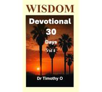 Wisdom Devotional 30 Days Vol 4: Wisdom Devotional Series