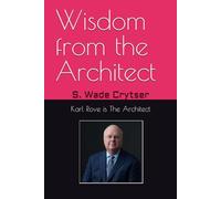 Wisdom from the Architect: What Karl Rove's Public Advice Tells Democrats About Winning