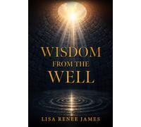 Wisdom from the Well