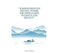Wisdom grows in silence, where the mind learns to listen and reflect - Squared Notebook with Thoughtful Cover: Capture your thoughts