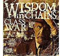 Wisdom In Chains - Class War (Bonus Edition)