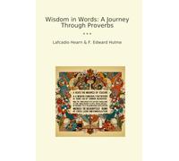 Wisdom in Words: A Journey Through Proverbs