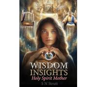 Wisdom Insights: Holy Spirit Mother