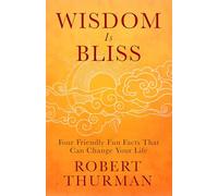 Robert Thurman Wisdom Is Bliss (Copertina rigida)