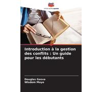 Wisdom Moyo Douglas Gasva Introduction à la gestion des conflits (Tascabile)
