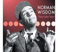 Wisdom, Norman - These Foolish Things