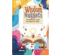 Wisdom nuggets: A Proverb a Day For Tweens and Teens