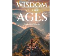 Wisdom of the Ages: Discovering the Path Within