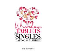 Wisdom Tablets for Relationship, Dating and Married