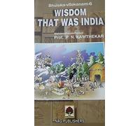 Wisdom That Was India:A New
