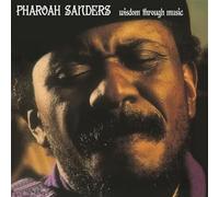 Wisdom Through Music - Pharoah Sanders (Vinile)