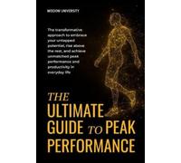 Wisdom University The Ultimate Guide To Peak Performance (Tascabile)