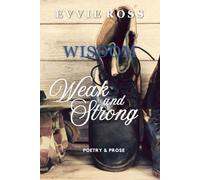 Wisdom Weak and Strong