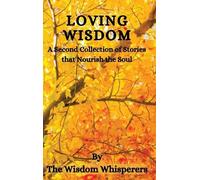 Wisdom Whisperers Loving Wisdom (Copertina rigida)