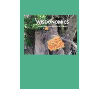 Wisdonomics: Heralding the Wisdom Economy