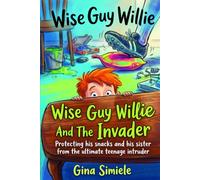 WISE GUY WILLIE AND THE INVADER