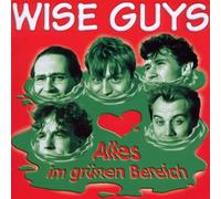 WISE GUYS - ALLES IM GRUNEN BEREICH