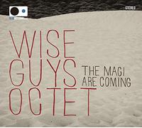 Wise Guys Octet - Magi Are Coming